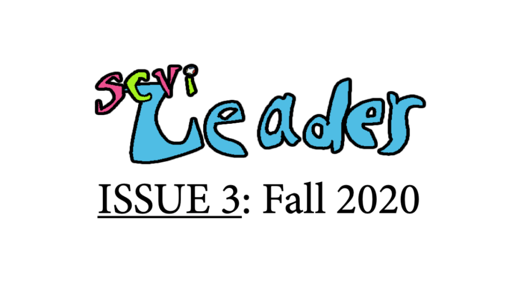 SCVi Leader Issue 3 Fall 2020 Lower School Edition SCVi, iLEAD's