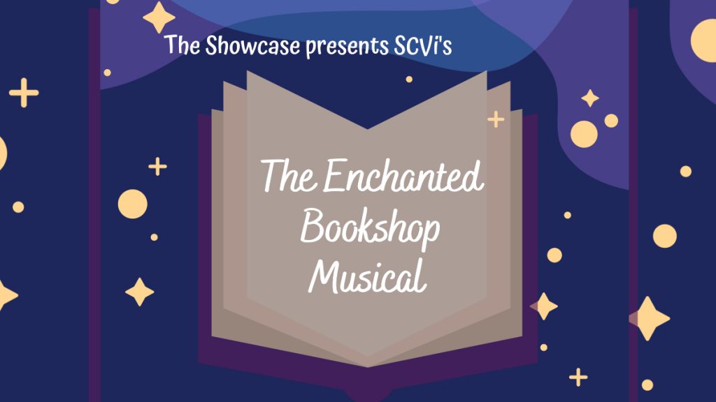 SCVi enchanted bookshop musical
