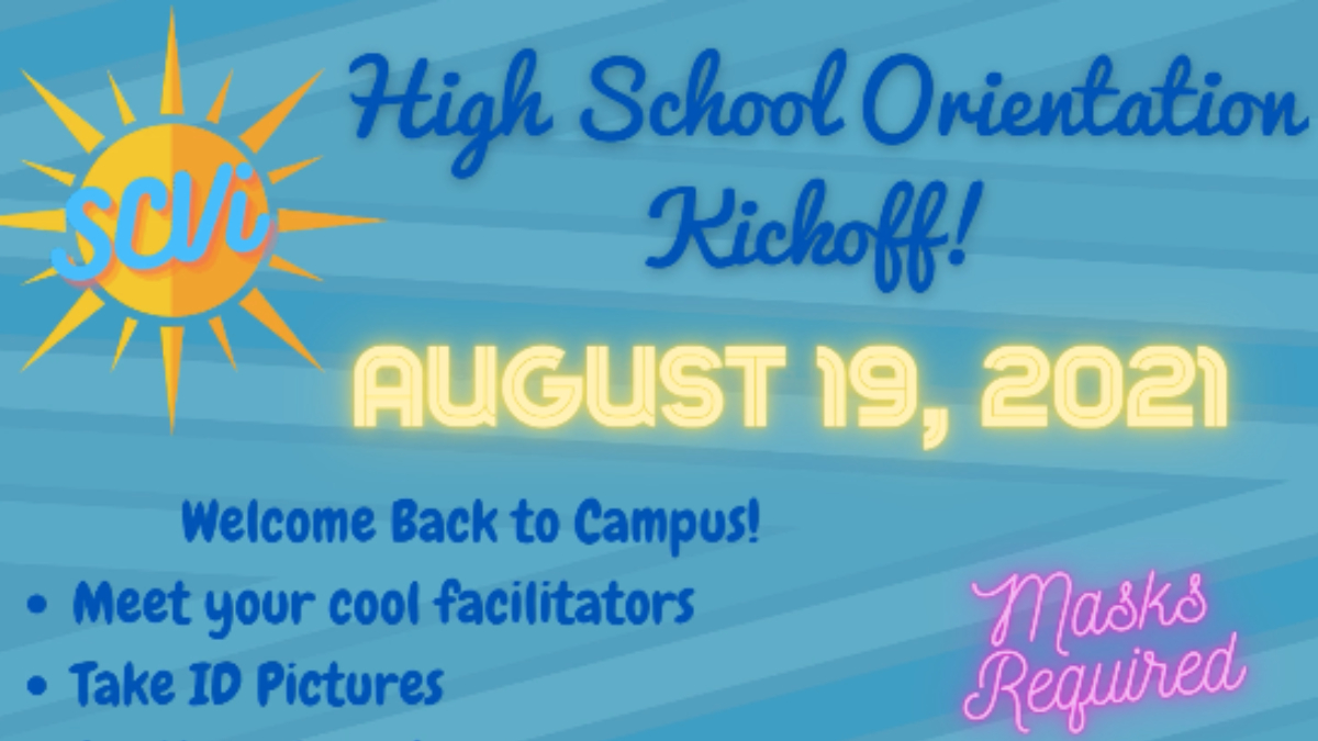 SCVi High School Orientation Kickoff August 19, 2021