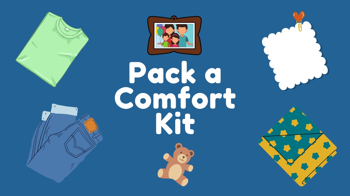 Pack a Comfort Kit