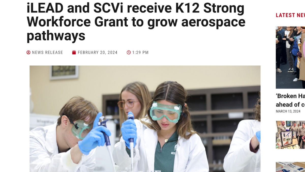 iLEAD and SCVi receive K12 Strong Workforce Grant to grow aerospace pathways - Signal